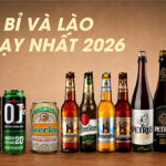 top bia bỉ và bia lào bán chạy 2026 mua 6 tặng 1